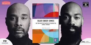 Black Queer Dance: Performance and Book Event with Dr. Mark Broomfield