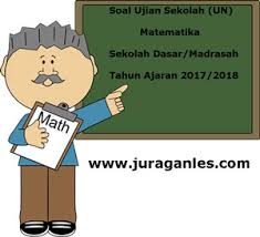 Maybe you would like to learn more about one of these? Soal Ujian Nasional Un Matematika Sd Mi Terbaru Tahun 2018 Juragan Les
