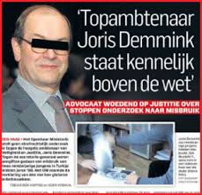 Joris demmink who has been the most powerful man of the netherlands for the last decade. Joris Demmink Vrijuit Spoorloos Verdwenen Michael Van Dijk Friso Wouda De Moord Op Thijs Klaassen Misdaadjournalist