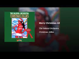 And his first christmas album. The Salsoul Orchestra Merry Christmas All Lyrics