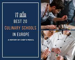 Best 20 Culinary Schools In Europe Chef S Pencil