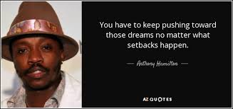 Top 13 Quotes By Anthony Hamilton A Z Quotes