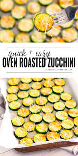 Simple Oven Roasted Zucchini Recipe Roasted Zucchini Recipes Zucchini Side Dishes Side Dishes Easy