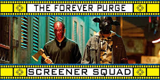 Screener Squad: The Forever Purge -
