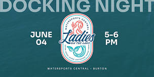 Ladies on the Lake - Docking Night