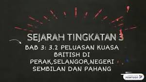 Bagaimanakah british berpeluang untuk melakukan manipulasi politik di negeri sembilan? Perluasan Kuasa British Di Tanah Melayu Sejarah Youtube