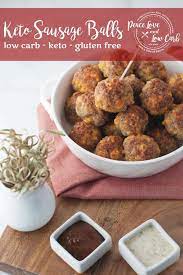 Keto Sausage Balls Peace Love And Low Carb Recipe Keto Recipes Easy Diet Desserts Recipes Keto Recipes