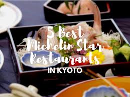 I introduce you foods kyoto residents usually eat and kyoto deep spots including rural areas tourists do not go too much. 5 Best Michelin Star Restaurants In Kyoto 2021 Japan Web Magazine