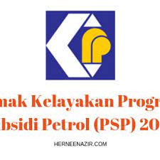 Program subsidi petrol (psp) adalah satu program yang dilaksanakan kepada isirumah golongan berpendapatan rendah b40 dan sederhana m40. Semak Kelayakan Program Subsidi Petrol 2020