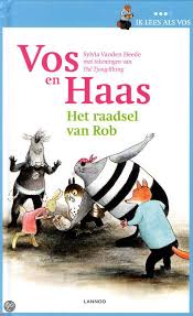 Ik Leer Lezen Met Vos En Haas Ik Lees Als Vos Het Raadsel Van Rob Leren Lezen Vos Raadsels