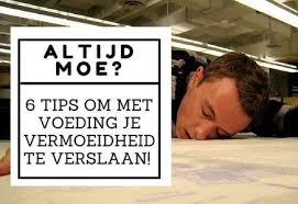 Altijd Moe 6 Tips Om Met Voeding Je Vermoeidheid Te Verslaan Gezond Voeding Gezond Lichaam