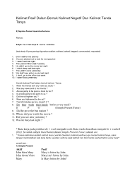 Luangkan waktu untuk memahami pola tense ini ya dan praktek bikin kalimatnya. Passive Voice In Negative Interogative Syntactic Relationships Languages