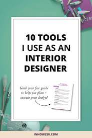 I Share With You The 10 Tools I Use As An Interior Designer And How You Can Use Them Too To Be Interior Design Classes Interior Design Business Business Design