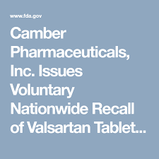 Camber Pharmaceuticals Inc Issues Voluntary Nationwide Recall Of Valsartan Tablets Usp 40mg 80mg 160mg And 320mg Due To The Detection Of Trace Amounts Of Medical Prescription Pharmaceutical Methylation