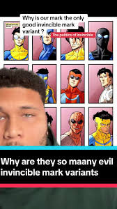 Understanding Why Mark is the Only Good Invincible Variant