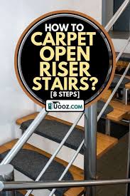 I love vintage turkish rugs, and luckily i found a great source for them. How To Carpet Open Riser Stairs 8 Steps Uooz Com