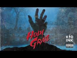 Kid Ink Holy Grail Lyrics Letras2 Com