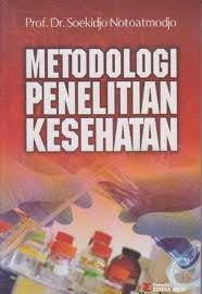 Jual Buku Buku Metodologi Penelitian Kesehatan Soekidjo Notoatmodjo Kebon Jeruk Toyib Shiop Tokopedia