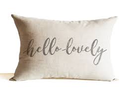 Hello Lovely Linen Pillow Cover Throw Pillow Typography Housewarming Gift Cushion De Linen Pillow Covers Pillow Decorative Bedroom Pillows Decorative Diy