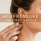 Acupressure: The First Needle event in Silver Spring, MD
