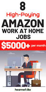 8 High Paying Amazon Work From Home Jobs In 2020 Amazon Work From Home Work From Home Jobs Legit Work From Home