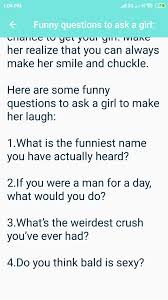 These questions are amazing as conversations starters. What Questions To Ask A Girl For Android Apk Download
