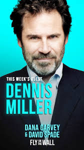 Dennis Miller Part 2. A catch up with David Spade & I. Enjoy!  https://podcasts.apple.com/us/podcast/fly-on-the-wall-with-dana-carvey-and-david-spade/id1603639502?i=1000684962464 