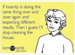 Definition Of Insanity Just For Laughs Laugh Out Loud Make Me Laugh