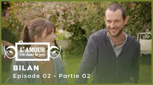 Ils n'auraient jamais pu imaginer qu'une simple émission de télé allait changer leur vie pour toujours ! L Amour Est Dans Le Pre 2020 Bilan Ep 02 Partie 2 Saison 15 Youtube