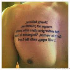 Learn about the story of tattoos are one of the best ways to express yourself, and many people consider the chest to be the. Bible Verse Tattoos For Men On Chest Bible Quotes