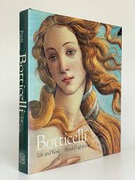 Sandro Botticelli Life and Work. by Lightbown, Ronald: (1989)
