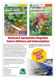 Aquaponics is a wonderful way to grow food, herbal medicines, or any kind of plants to be honest. Backyard Aquaponics Magazine Nr 1 Vebuka Com