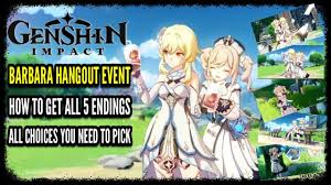 Also have some game showcases guide for all endings in barbara's hangout events for genshin impact 1.4 check out the boss and. Barbara Hangout Event All Endings All Choices In Genshin Impact Barbara Hangout Endings Guide Youtube