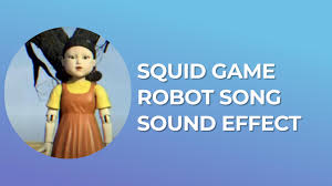 Free sfx · freesound · sounds crate · partners in rhyme · 99sounds · findsounds · zapsplat · orange free sounds. Squid Game Robot Song Sound Effect Free Mp3 Download