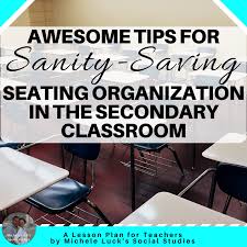 Seating Charts In The Secondary Classroom A Lesson Plan