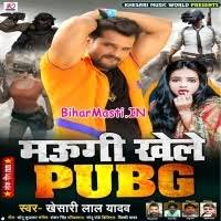 Jul 19, 2021 · bhojpuri movies, bhojpuri songs, bhojpuri videos, etc. Maugi Khele Pubg Khesari Lal Yadav Mp3 Songs Download Biharmasti In