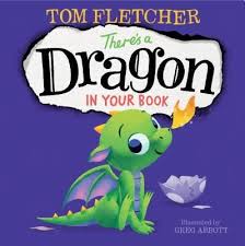 Download Pdf There S A Dragon In Your Book By Tom Fletcher Free Epub Mobi Ebooks Tom Fletcher Children S Picture Books Books