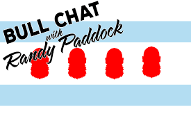 Bullchat With Randy Paddock