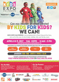 Get Tickets Online Today Kidsexpoca The Only Fun By Kids For Kids Family Event April 8 9 2017 At Cal Expo Kidsexpoca Com Family Events Get Tickets Event