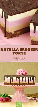 3 Schichten 3 Farben 3 Geschmacksrichtungen Nutella Erdbeer Torte Erdbeer Torte Nutella Nutella Kuchen