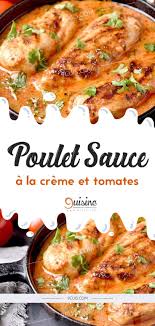 Poulet Sauce A La Creme Et Tomates Food Chicken Beignets