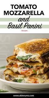 Tomato Mozzarella And Basil Panini Recipe Vegetarian Sandwich Healthy Sandwiches Healthy Recipes