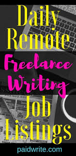 Remote Freelance Writing Jobs For Writers And Copywriters Posted Daily Writing Jobs Freelance Writing Jobs Writer Jobs
