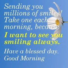 Have A Blessed Morning Quotes Morning Good Morning Morning Quotes Good Morning Beautiful Quotes Good Day Quotes Good Morning Quotes