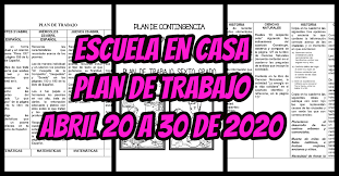 Encuentra todos tus libros de texto de la sep, tareas contestadas, explicaciones, exámenes, ejercicio. Escuela En Casa Plan De Trabajo Abril 20 A 30 De 2020 Imagenes Educativas