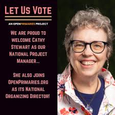 Let Us Vote is pleased to announce Cathy Stewart as its National Project  Manager. Welcome to the team, Cathy!, #independentvoter #independentvoting  #elections #openprimaries #saveourdemocracy ...