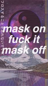 Mask Off Future Wallpaper Iphone Quotes Wallpaper Quotes Wallpaper