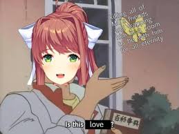 Want to discover art related to monika? That S Love Monika 9gag