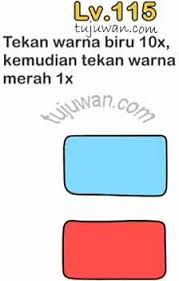 Pertanyaan :klik gambar warna jingga 3x kemudian dengan cepat klik gambar warna hijau 5x! Brain Out Tekan Warna Biru 10x Kemudian Tekan Warna Merah 1x Jawaban Brain Out Di Peringkat 115 Tujuwan Com