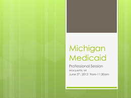 Ppt Michigan Medicaid Powerpoint Presentation Id 6587899
